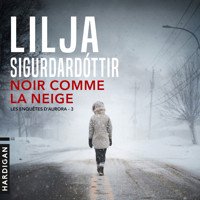 Noir comme la neige - Lilja Sigurdardóttir - Hörbuch