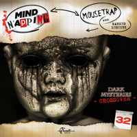 MindNapping, Folge 32: Mousetrap - Markus Duschek - Hörbuch