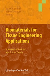 Biomaterials for Tissue Engineering Applications -  - E-Book