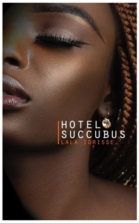 Hotel Succubus - Lala Idrisse - E-Book
