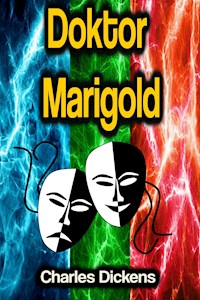Doktor Marigold - Charles Dickens. - E-Book