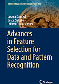 Advances in Feature Selection for Data and Pattern Recognition -  - E-Book