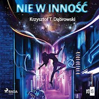 Nie w inność - Krzysztof T. Dąbrowski - Hörbuch