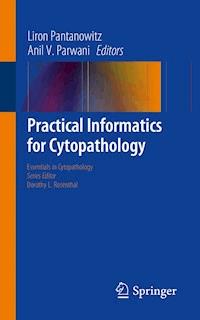 Practical Informatics for Cytopathology -  - E-Book