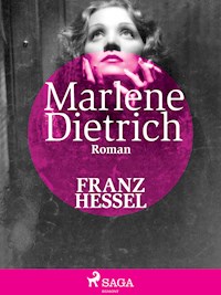 Marlene Dietrich - Franz Hessel - E-Book