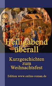 Heiligabend überall -  - E-Book