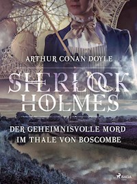 Der geheimnisvolle Mord im Thale von Boscombe - Sir Arthur Conan Doyle - E-Book