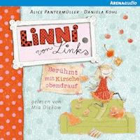 Linni von Links - Berühmt mit Kirsche obendrauf - Alice Pantermüller - Hörbuch