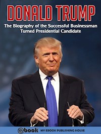 Donald Trump - My Ebook Publishing House - E-Book