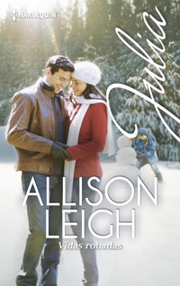 Vidas robadas - Allison Leigh - E-Book