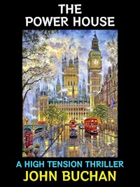 The Power House - John Buchan - E-Book