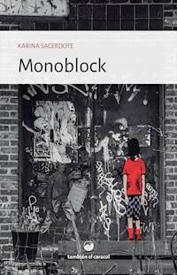 Monoblock - Karina Sacerdote - E-Book