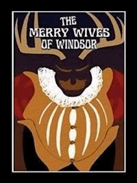 The Merry Wives of Windsor - William Shakespeare - E-Book