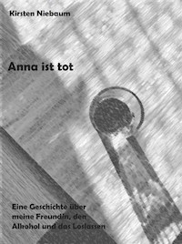 Anna ist tot - Kirsten Niebaum - E-Book