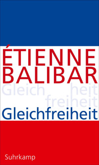 Gleichfreiheit - Étienne Balibar - E-Book