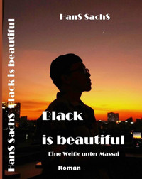 Black is beautiful - Hans Sachs - E-Book