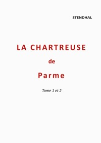 La Chartreuse de Parme - Stendhal - E-Book