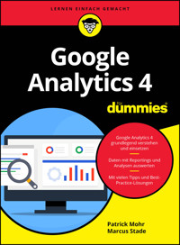 Google Analytics 4 für Dummies - Patrick Mohr - E-Book