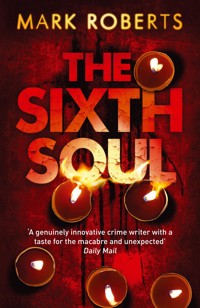 The Sixth Soul - Mark Roberts - E-Book