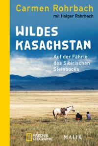 Wildes Kasachstan - Carmen Rohrbach - E-Book