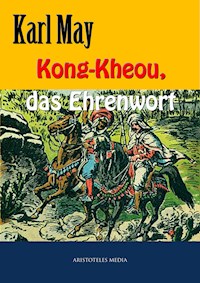Kong-Kheou, das Ehrenwort - Karl May - E-Book