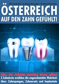 Österreich auf den Zahn gefühlt - Viviane Österreicher - E-Book