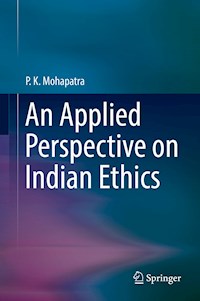 An Applied Perspective on Indian Ethics - P. K. Mohapatra - E-Book