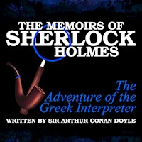 The Memoirs of Sherlock Holmes - The Adventure of the Greek Interpreter - Sir Arthur Conan Doyle - Hörbuch
