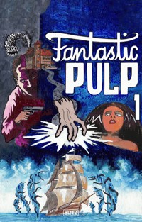 Fantastic Pulp 1 - Louisa May Alcott - E-Book