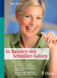 In Balance mit Schüßler-Salzen - Sabine Wacker - E-Book