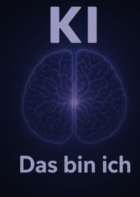 " KI , das bin ich " - Sven Müller - E-Book