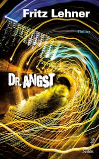 Dr. Angst - Fritz Lehner - E-Book