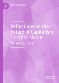 Reflections on the Future of Capitalism - Ramesh Chandra - E-Book