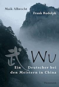 Wu - Frank Rudolph - E-Book