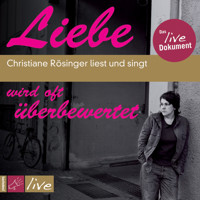 Liebe wird oft überbewertet - Christiane Rösinger - Hörbuch