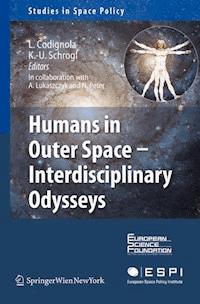 Humans in Outer Space - Interdisciplinary Odysseys -  - E-Book