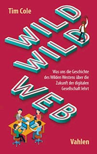 Wild Wild Web - Tim Cole - E-Book