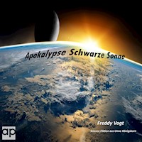 Apokalypse Schwarze Sonne - Freddy Vogt - Hörbuch