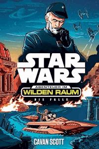 Star Wars: Abenteuer im Wilden Raum - Die Falle - Cavan Scott - E-Book