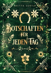 Botschaften für jeden Tag - Britta Subtil - E-Book