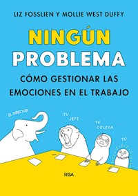 Ningún problema - Liz Fosslien - E-Book