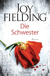 Die Schwester - Joy Fielding - E-Book