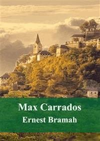 Max Carrados - Ernest Bramah - E-Book