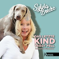 Das letzte Kind trägt Fell - Sylvia Brécko - Hörbuch