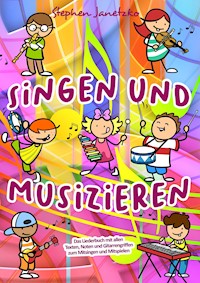 Singen und Musizieren - Stephen Janetzko - E-Book