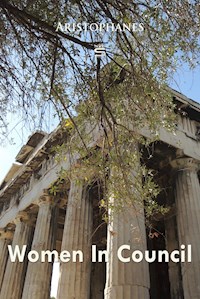 Women In Council - Aristophanes - E-Book