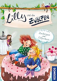 Lilly und die Zwölfen, 3, Zuckerguss und Elfenkuss - Sibylle Wenzel - E-Book