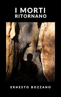 I morti ritornano - Ernesto Bozzano - E-Book