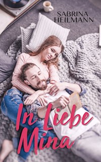 In Liebe Mina - Sabrina Heilmann - E-Book