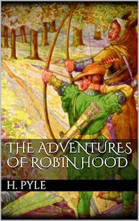 The Adventures of Robin Hood - HOWARD PYLE - E-Book